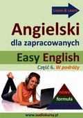 Easy English - Angielski dla zapracowanych 6 - audiokurs + ebook